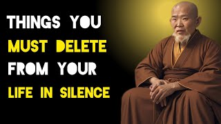 10 Things You Should Quietly Eliminate From Your Life - Zen And Buddhist Teachings.