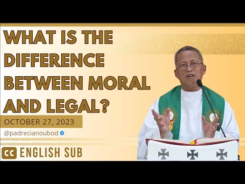 "What is the difference between Moral and Legal?" | October 27, 2023 Homily with English Subtitle.