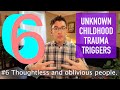 6 Unknown Childhood Trauma Triggers