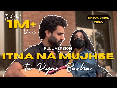 Itna Na Mujh sy Tu Piyar Barha-Lashari x Amber (Tiktok Viral videos) Full version 