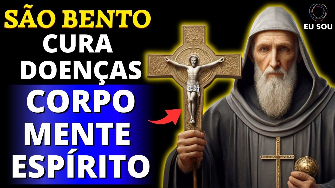✨FORTE ORAÇÃO A SÃO BENTO PELA CURA DAS ENFERMIDADES -  CORPO, MENTE E ESPÍRITO