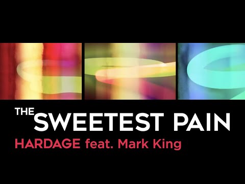 Hardage feat. Mark King - The Sweetest Pain (Official Music Video)