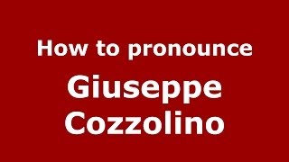 How to pronounce Giuseppe Cozzolino