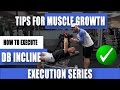 How to: DB Incline Press | Execution Series | PhysiqueDevelopment.com
