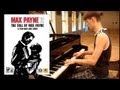 Max Payne 2 (Piano Cover) 