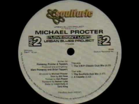 UBP feat Michael Procter - Love Don't Live (Original Vibe Mix)