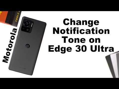 How to Change Notification Tone on Motorola Edge 30 Ultra