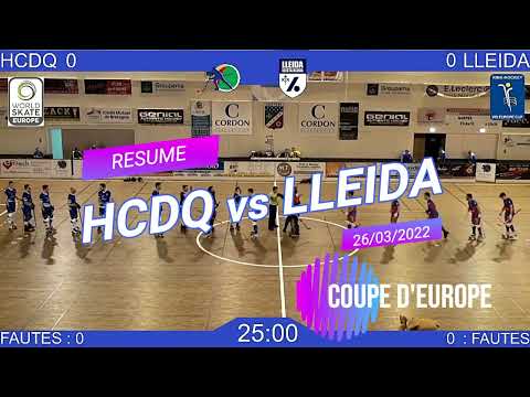 Résumé WSE Cup 1/4 de Final Aller - HC Dinan Quevert Team Cordon 1 - 4 LLEIDA (SP)