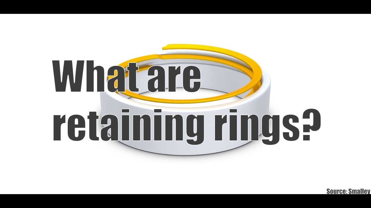 What are retaining rings?