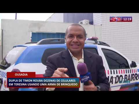 ROTA DO DIA 12 03 20  Dupla de Timon rouba celulares em Teresina usando arma de brinquedo