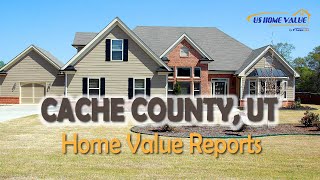 Cache County UT Real Estate CMA Property Appraisal | US Home Value