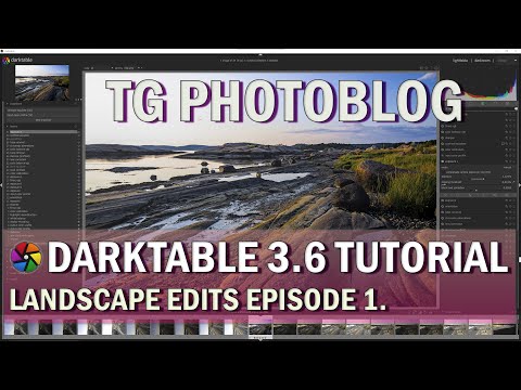 Darktable Tutorials - Landscape Edit Episode 1