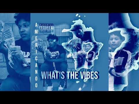 Americanoo Whats The Vibes