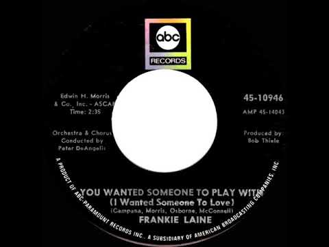 1967 HITS ARCHIVE: You Wanted Someone To Play With - Frankie Laine (mono 45)