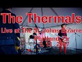 The Thermals  "Faces Stay With Me" -Live- at The St. Johns Bizarre  5, 13, 2017