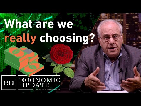 False Choices Between Capitalism & Socialism - Economic Update with Richard Wolff
