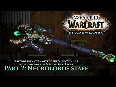 Hench & Scrap build the Shadowlands - Part 2, Necrolords Staff