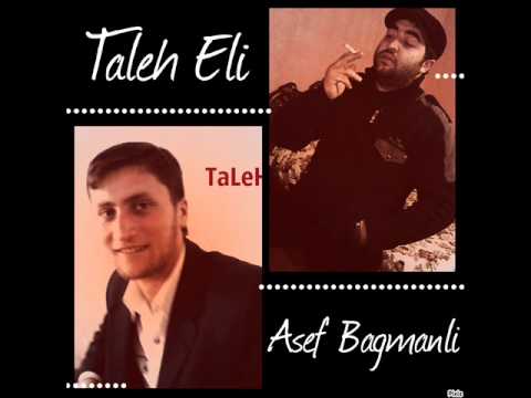 Taleh Eli & Asef Bagmanli Boyuk Qardawlar   Gence