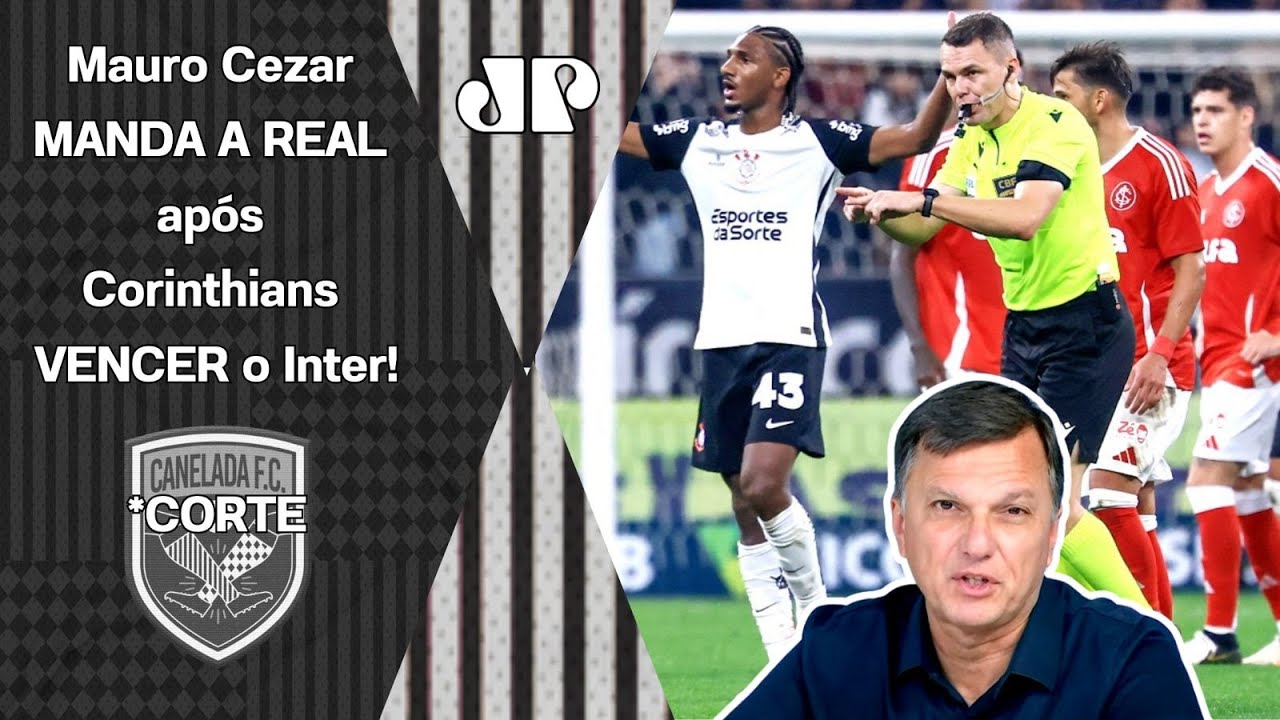 "Gente, se a ARBITRAGEM estivesse A FAVOR do Corinthians..." Mauro Cezar É DIRETO após 4x2 no Inter!