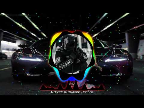 NOIXES & Blvkstn - Score