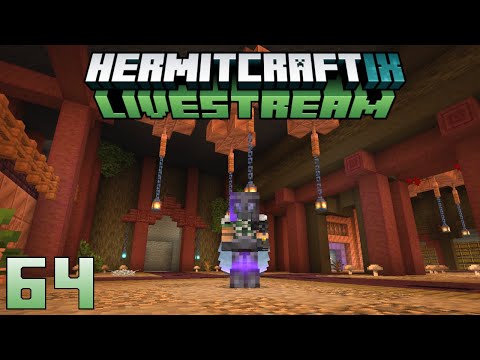 Hermitcraft Nine (64) Livestream 22/09/22