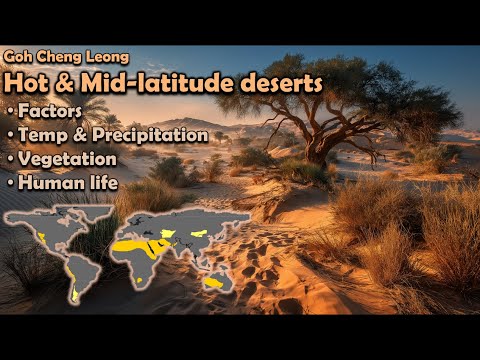 Goh Cheng Leong The Hot Desert & Mid latitude Desert Climates: Climate characteristics, vegetation