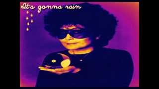 Yoko Ono - It's gonna rain (Living on tiptoe)