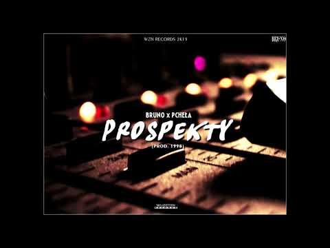 BRUNO x PCHEŁA - PROSPEKTY (prod. 1998) | OFFICIAL AUDIO 2019 HD