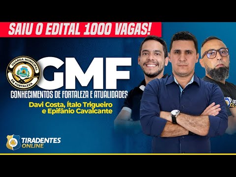 GMF | CONHECIMENTOS DE FORTALEZA E ATUALIDADES