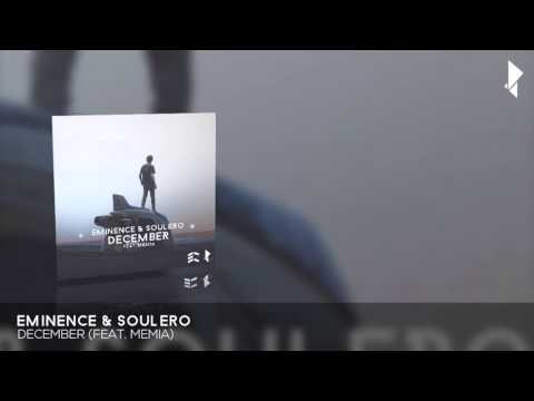 Eminence & Soulero - December (Ft. Memia)