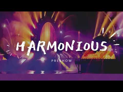 Harmonious - Preshow Audio