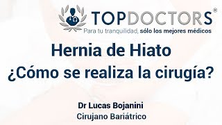 Hernia de Hiato ¿Cómo se realiza la cirugía