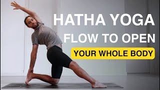 Hatha Yoga Flow To Open Your Whole Body