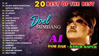 Download lagu 20 BEST OF THE BEST DOEL SUMBANG - Ai, Dor Dar, Kasur Kapuk || Lagu Sunda Viral 2023 Tanpa Iklan mp3