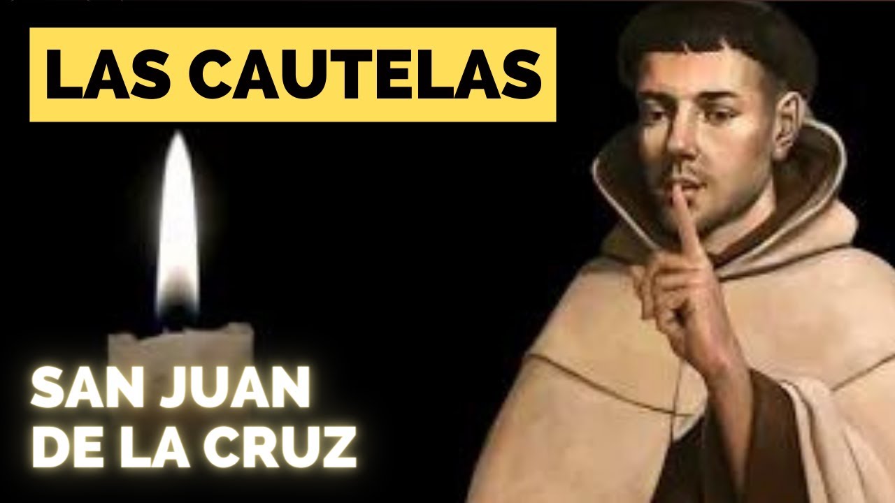 🔸📖Las cautelas de San Juan de la Cruz