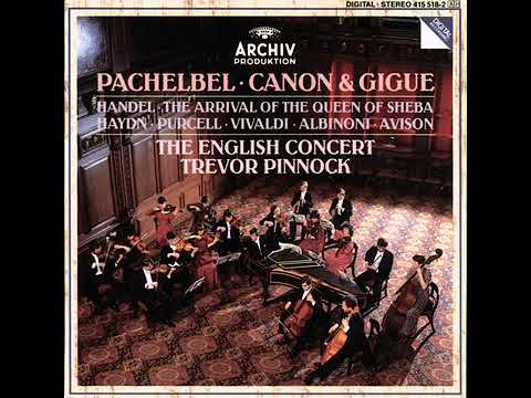Pachelbel  Canon And Gigue In D Major, P 37   The English Concert Trevor Pinnock