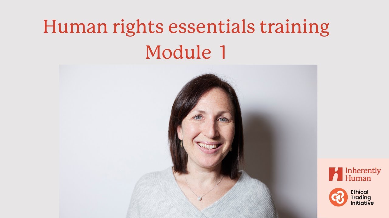 ETI Human Rights Essentials - Module 1, details
