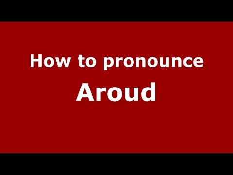 How to pronounce Aroud (Arabic/Morocco) - PronounceNames.com