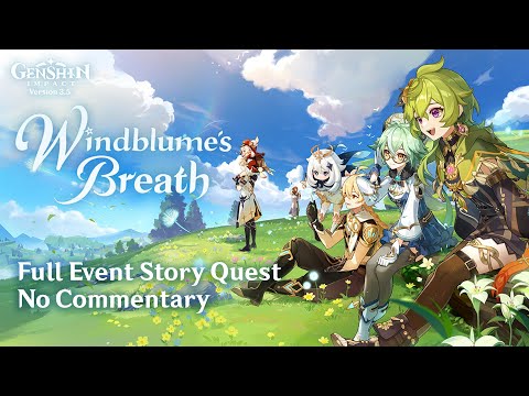 Windblume's Breath [Full Event Story Quest - Eng] | No Commentary | Genshin Impact 3.5