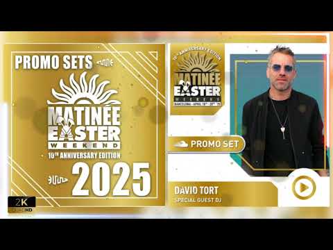 DAVID TORT @MATINÉE EASTER WEEKEND 2025