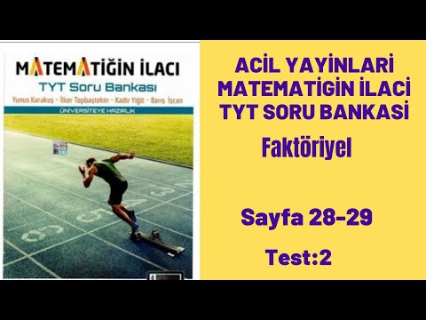 ACİL YAYINLARI MATEMATİĞİN İLACI TYT SORU BANKASI Faktöriyel test:2