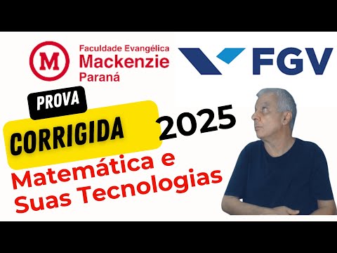🧨FGV 2025 | Medicina Mackenzie | CORREÇÃO COMPLETA DA PROVA DE MATEMÁTICA E SUAS TECNOLOGIAS