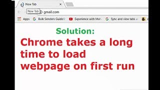 Chrome takes a long time to load website on first run
