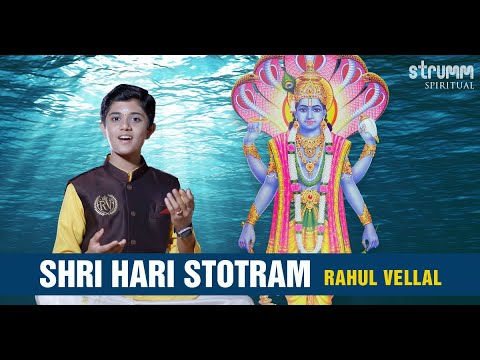 Shri Hari Stotram I Rahul Vellal I Ode to Lord Vishnu I Jagajjala Paalam - Protector Of The World