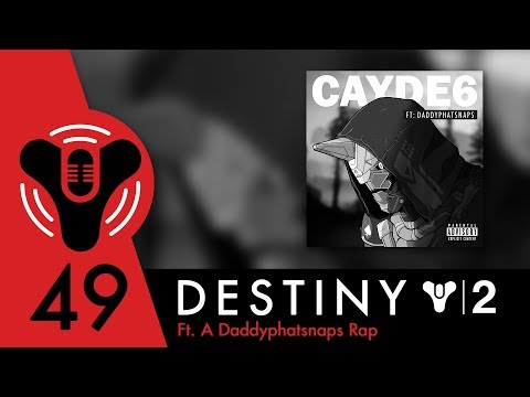 Destiny Community Podcast: Episode 49 - Destiny 2, Now With Diss Tracks
