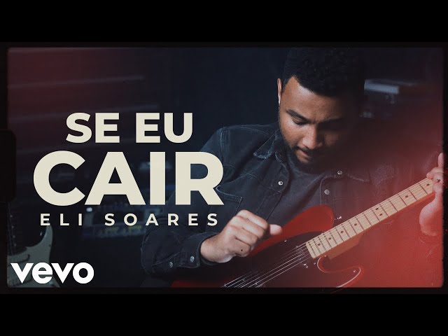 Download  Se Eu Cair - Eli Soares 