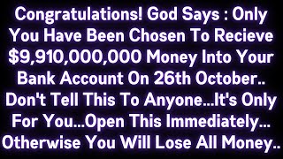 🤑🤑 CONGRATULATIONS! GOD SAYS : ONLY YOU HAVE BEEN CHOSEN TO RECEIVE $9,910,000,000 MONEY INTO YOUR..