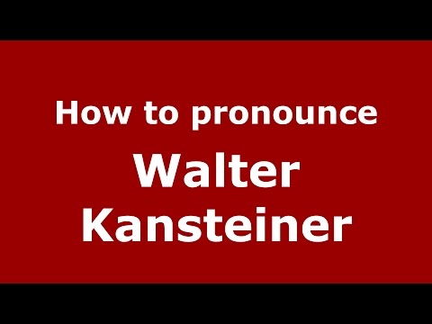 How to pronounce Walter Kansteiner (American English/US) - PronounceNames.com