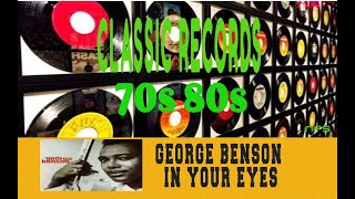 GEORGE BENSON - IN YOUR EYES