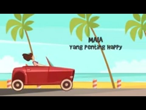 Maia - Yang Penting Happy (Official Lyric Video)